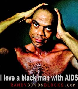 I love a black man with AIDS