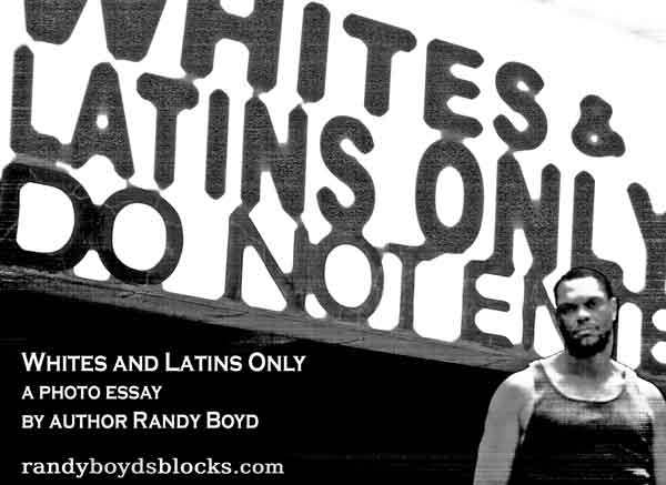 Whites and Latins Only